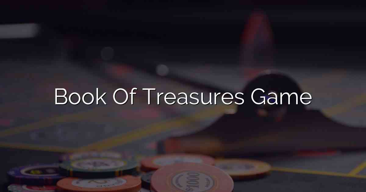 Book Of Treasures Game
