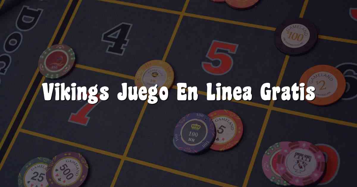 Vikings Juego En Linea Gratis