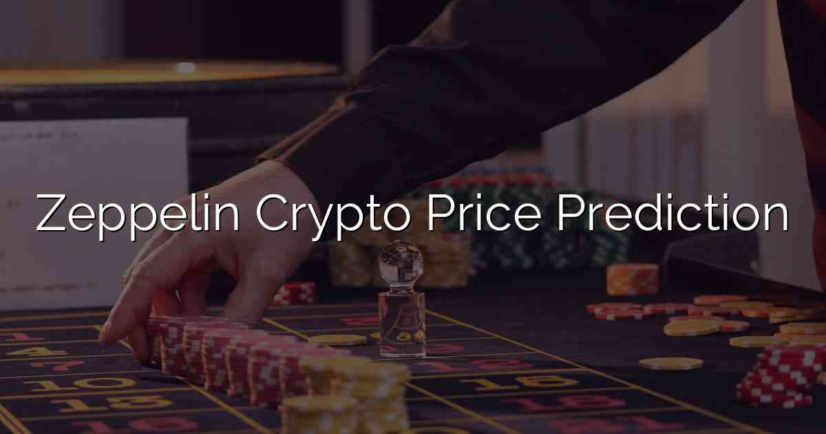 Zeppelin Crypto Price Prediction