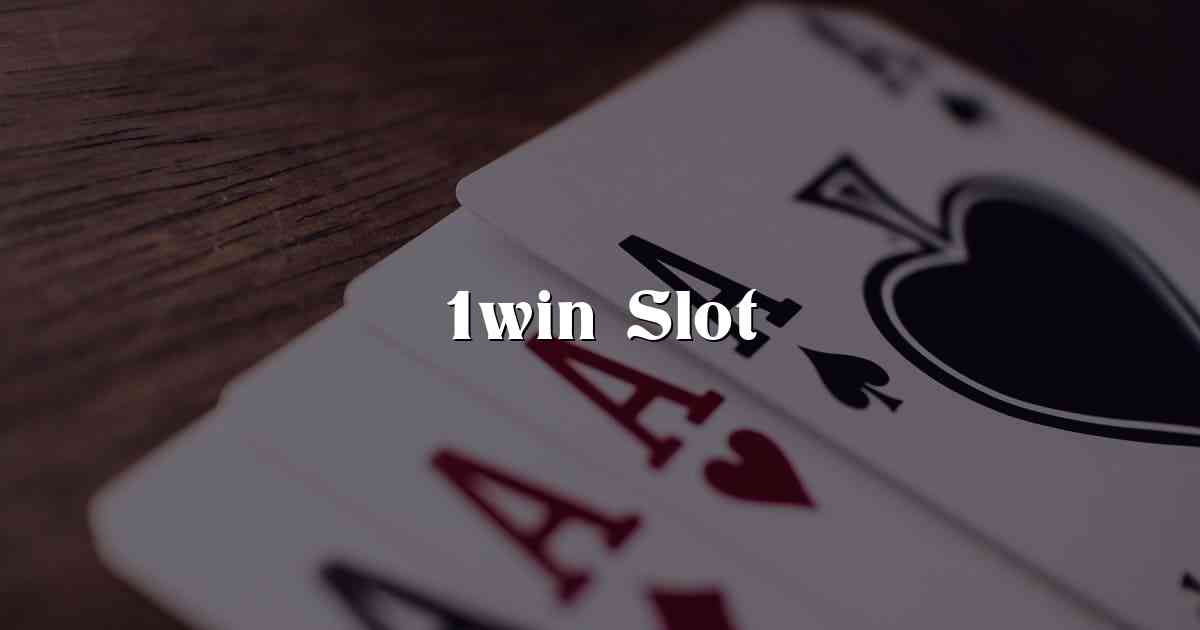 1win Slot