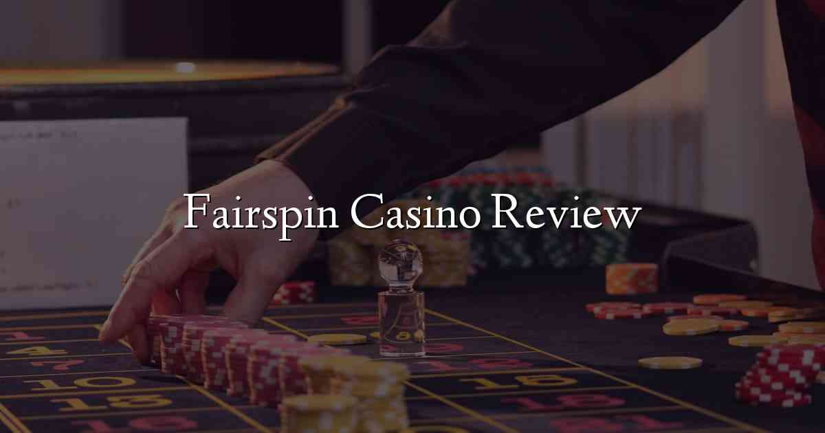 Fairspin Casino Review